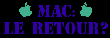 Mac: le retour?